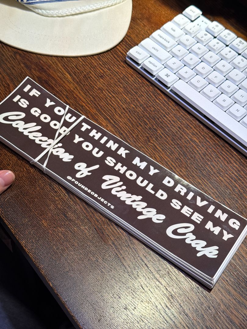 Founde Objects Bumper Stickers
